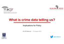 Presentation: What is crime data telling us? - Implications for Policy | by Jean Redpath