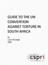 Guide to UN Convention Against Torture in South Africa