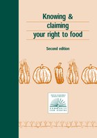 Knowing & claiming your right to food, 2nd. edition