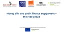 Presentation: Money Bills, the road ahead November 2021