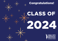 Soul City Institute applauds the class of 2024